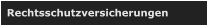 Rechtsschutzversicherungen