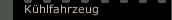 Kühlfahrzeug