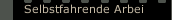 Selbstfahrende Arbei