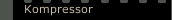 Kompressor