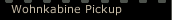 Wohnkabine Pickup